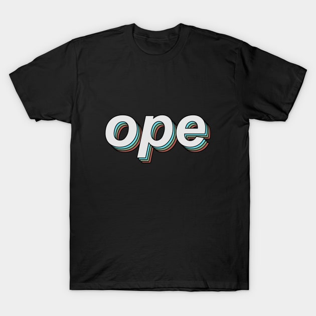 ope T-Shirt by mynameisliana